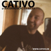 CATIVO Live @ "BASSRAUSCH", 12.07.13 by CATIVO