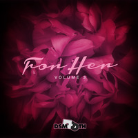 FOR-HER VOL3 by DJ D-SMOOTH