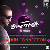 Jackin Connection Episode 037 - @Breatek by Breatek