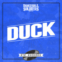 Dancehall Soldiers - Duck #tbt #riddimmix by Dancehall Soldiers