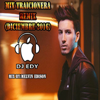 MIX TRAICIONERA REMIX (DICIEMBRE 2016)-DJ EDY by DJ EDY