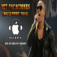 MIX VACACIONES(DICIEMBRE 2016)-DJ EDY by DJ EDY