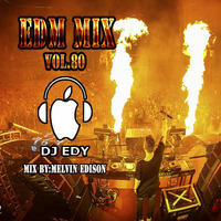 EDM MIX VOL.80-DJ EDY by DJ EDY