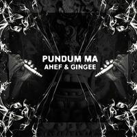 Ahef & Gingee - Pundum Ma (original Mix) [Free download for one month] by Ahef
