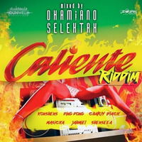 Caliente Riddim (Dunwell Production) Mix by Dhamiano Selektah by dhamiano