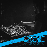 DRONE Podcast 061 - Kastil by Drone Existence