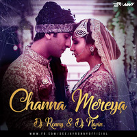 Channa Mereya - ( 2k17 ) - DJ RONNY &amp; DJ NAVIN REMIX by DJ RONNY OFFICIAL