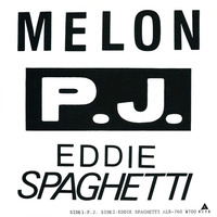 Melon - P.J./Eddie Spaghetti (1982) - 2005 Reissue by technopop2000