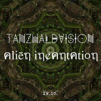 Tanzwaldvision Alien Incantation by NEO//LIX (Deep Thought Productions)