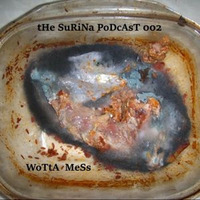 surina podcast by wotta mess