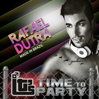 IT`S Time To Party - Rafael Dutra - Special Promo Set - ITS - PARTY by Rafael Dutra