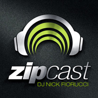 zipCAST Episode 87 :: Presented By Nick Fiorucci by Nick Fiorucci :: ALL HOUSE
