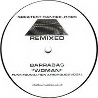 Barrabas - Woman ( Funk Foundation Afroholics Vocal ) by Briganti Massimo