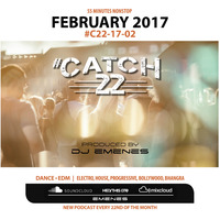 #Catch22 (Episode 17-02) February by DJ EMENES -  by djemenes