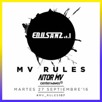 Edu Sanz - Episode 020 (September 2016) @ MV_Rules by Edu Sanz