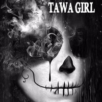 TAWA GIRL - HARD TECHNO by TAWA GIRL