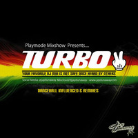 PLAYMODE MIXSHOW PRESENTS TURBO 2 by DJ Jay Dunaway