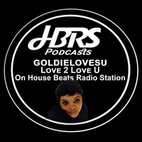 Goldie Present Love 2 Love Live On HBRS 14-01-17 http://housebeatsradiostation.com/ by Dave Porter