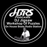 DJ Jigsaw Presents Workshop Of Puzzles Live On HBRS 14 - 01 - 17 http://housebeatsradiostation.com/ by Dave Porter