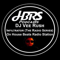 Dj Vee Rush Presents Infiltrator (The Radio Series) Live On HBRS 13 - 01 - 17 by Dave Porter