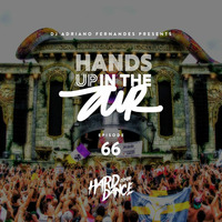 DJ Adriano Fernandes - Hands Up In the Air 66 by DJ Adriano Fernandes