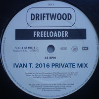 Freeloader - Ivan T. Private Mix by Ivan T. (ivantoyos)