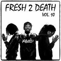 2017 DJ Kasir - Fresh 2 Death vol. 10 by DJ Kasir
