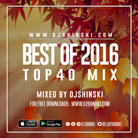 Best of 2016 Top 40 Mix by DJ Shinski