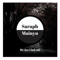 Saraph&amp;Mainyu - We like it Dark Vol2 by Andy Rodrigues