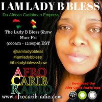 The Lady B Bless Show Season 6 Episode 2 by The Lady B Bless Show