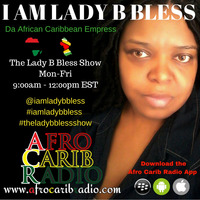 The Lady B Bless Show Season 6 Episode 3 by The Lady B Bless Show