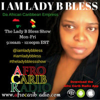 The Lady B Bless Show Season 6 Episode 9 by The Lady B Bless Show