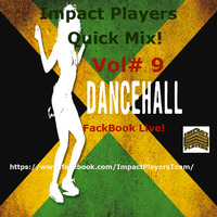 DanceHall Quick Mix ( By Impact Players) by impactplayers