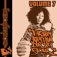 Monkeyboxing.com presents:  Filthy Rhythm, Dirty Soul Vol. 7