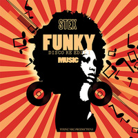 Stex - Funky Music - ReEdit 1 Freedownload by Stex Dj