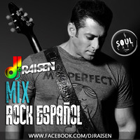 DJ RAISEN - MIX ROCK ESPAÑOL SOUL CAFE by Dj Raisen