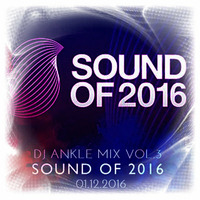 DJ ANKLE MIX VOL.3 SOUND OF 01.12.2016 by DJ ANKLE