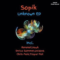 Sopik - Unknown (Chris Mole Remix) Cut by Chris Mole
