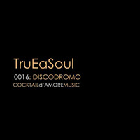 TruEaSoul0016_Discodromo by TruEaSoul Radio