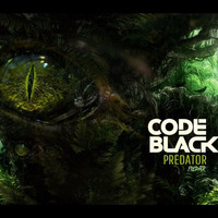 Code Black - Predator (Riko &amp; Brady's Bootleg Mix) (FREE DOWNLOAD!) by DJ Brady