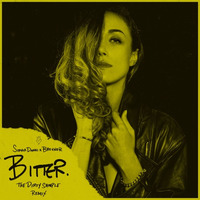 Bitter ft. BREVNER | The Dirty Sample Remix by Sophia Danai