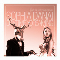 Daytime Dreaming | The Dirty Sample Remix by Sophia Danai