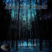 Alone Into Woods by Live Truth Records