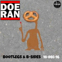 Bootlegs &amp; B-Sides [18-Dec-2016] by Doe-Ran