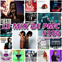 LE MIX DE PMC #320 *EDITION SPECIAL* by DJ P.M.C.