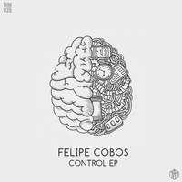 THM035 - Felipe Cobos - Control EP by Felipe Cobos