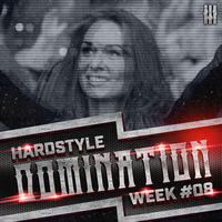 Rayzar - Hardstyle Domination 2K17 Week #008 by Rayzar