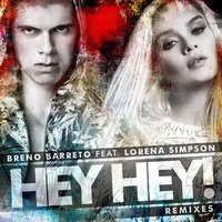 Breno Barreto Feat. Lorena Simpson - Hey Hey! (Rob Phillips Shake It Mix) by Rob Phillips