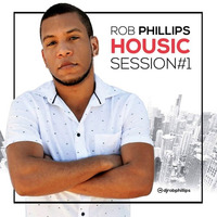 ROB PHILLIPS - HOUSIC SESSION #1 by Rob Phillips