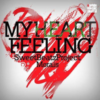 Sweet Beatz Project & Morais - My Heart Feeling (Rob Phillips Remix) by Rob Phillips